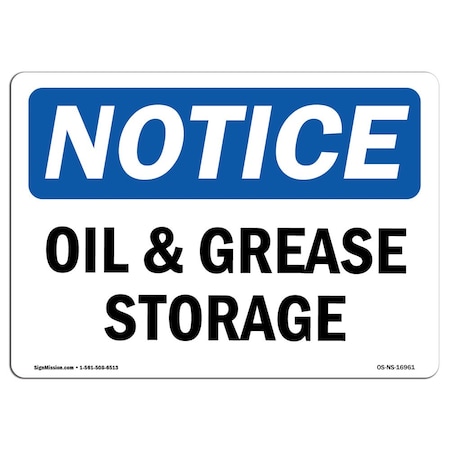 Signmission Safety Sign, OSHA Notice, 10" Height, Rigid Plastic, Oil And Grease Storage Sign, Landscape OS-NS-P-1014-L-16961